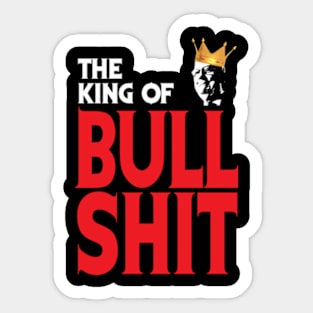 The King Of B.S. Sticker